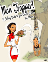 Man Trapper! A Cooking Guide to Your Truest Love