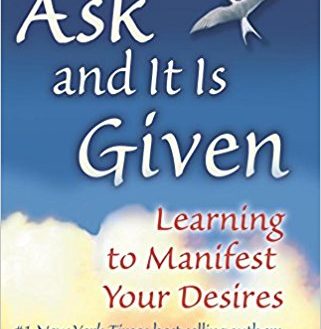 “Ask and it is Given” Abraham Hicks